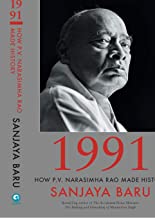 1991 - HOW P. V. NARASIMHA RAO MADE HISTORY
