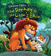 Fabulous Fables: The Donkey in the Lions Skin