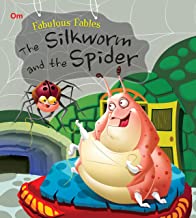 Fabulous Fables: The Silkworm and the Spider