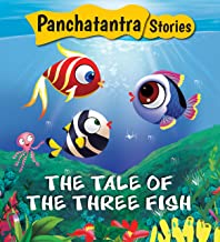 Panchatantra Stories: The Tale of Three Fish