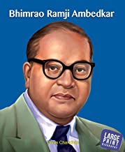Large Print: Bhimrao Ramji Ambedkar (Illustrated Biography)