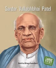 Large Print: Sardar Vallabhbhai Patel (Illustrated Biography)