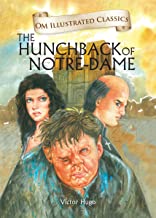 The Hunchback of Notre Dame : Illustrated abridged Classics (Om Illustrated Classics)
