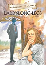 DADDY LONG LEGS :ILLUSTRATED ABRIDGED CLASSICS (OM ILLUSTRATED CLASSICS)