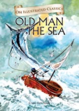 THE OLD MAN AND SEA : ILLUSTRATED ABRIDGED CLASSICS (OM ILLUSTRATED CLASSICS)