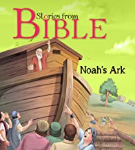 Bible Stories: Noahs Ark (Bible stories for children)