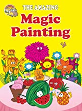Magic Painting : The Amazing Magic Painting Book for Children