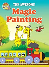 Magic Painting : The Awesome Magic Painting Book for Children
