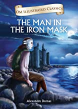 The Man in the Iron Mask : Illustrated abridged Classics(Om Illustrated Classics)