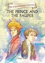 Prince and the Pauper : Illustrated abridged Classics (Om Illustrated Classics)