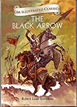 The Black Arrow : Illustrated abridged Classics (Om Illustrated Classics)