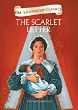 The Scarlet Letter : Illustrated abridged Classics (Om Illustrated Classics)