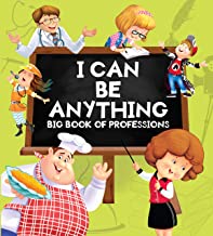 Professions : I Can Be Anything (Big Book of Professions)