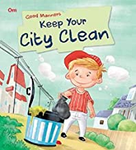Good Manners: Keep Your City Clean