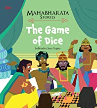 MAHABHARATA STORIES: THE GAME OF DICE (MAHABHARATA STORIES FOR CHILDREN)