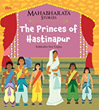 Mahabharata Stories: The Princes of Hastinapur (Mahabharata Stories for children)