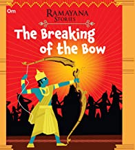 Ramayana Stories: The Breaking of the Bow