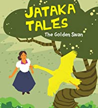 Jataka Tales: The Golden Swan