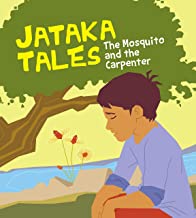 Jataka Tales: The Mosquito and the Carpenter