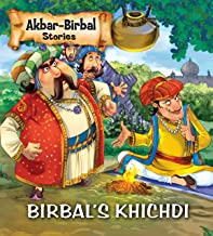 Akbar Birbal Stories: Birbals Khichdi