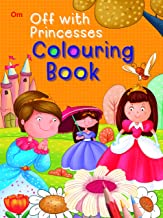 Colouring book : Off with Princesses (Fairy Tales Colouring Book)