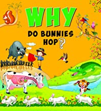 Encyclopedia: Why Do Bunnies Hop?( Questions & Answers)