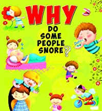Encyclopedia: Why Do Some People Snore?( Questions & Answers)