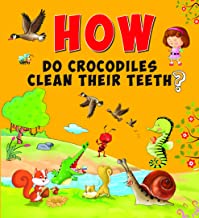 Encyclopedia: How Do Crocodiles Clean Their Teeth?( Questions & Answers)