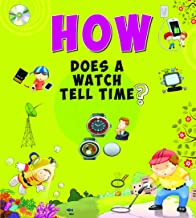 Encyclopedia: How Does A Watch Tell Time?( Questions & Answers)