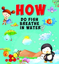 Encyclopedia: How Do Fish Breathe In Water?( Questions & Answers)