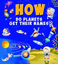 Encyclopedia: How Do Planets Get Their Names?( Questions & Answers)