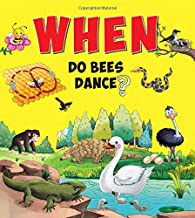 Encyclopedia: When Do Bees Dance? ( Questions & Answers)