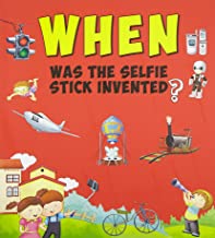 Encyclopedia: When Was The Selfie Stick Invented?( Questions & Answers)