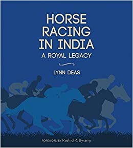 Horse Racing in India: A Royal Legacy