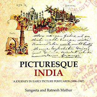 Picturesque India: A Journey in Early Picture Postcards (1896–1947)