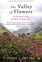 The Valley of Flowers: An Adventure in the Upper Himalaya