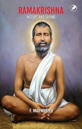 Ramakrishna: His Life and Saying