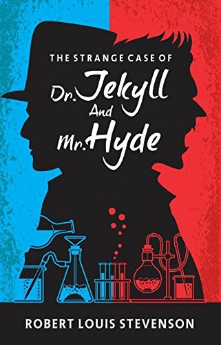 THE STRANGE CASE OF DR JEKYLL AND MR. HYDE