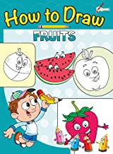How to Draw Fruits : Step by step Drawing Book