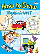 How to Draw Transport : Step by step Drawing Book