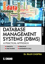 DATABASE MANAGEMENT SYSTEM (DBMS): A PRACTICAL APPROACH, 5TH EDITION      
