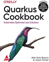 Quarkus Cookbook: Kubernetes-Optimized Java Solutions 