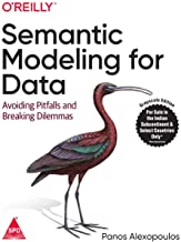 Semantic Modeling for Data: Avoiding Pitfalls and Breaking Dilemmas