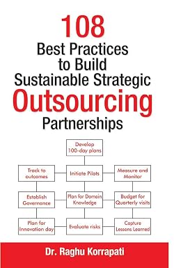 108 BEST PRACTICES TO BUILD SUSTAINABLE STRATEGIC OUTSOURCING PARTNERSHIPS