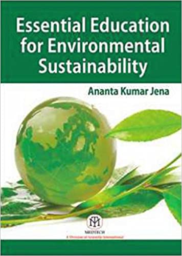 ESSENTIAL EDUCATION FOR ENVIRONMENTAL SUSTAINABILITY 
