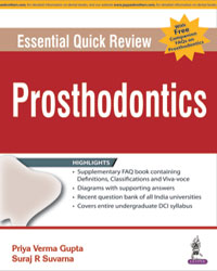 ESSENTIAL QUICK REVIEW PROSTHODONTICS WITH FREE COMPANION FAQS ON PROSTHODONTICS