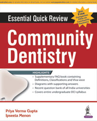 ESSENTIAL QUICK REVIEW COMMUNITY DENTISTRY WITH FREE COMPANION FAQS ON COMMUNITY DENTISTRY