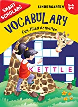 Kindergarten : Smart Scholars- Kindergarten Vocabulary Fun-filled Activities