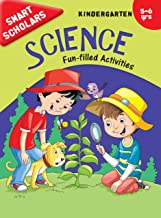 Kindergarten : Smart Scholars- Kindergarten Science Fun-filled Activities