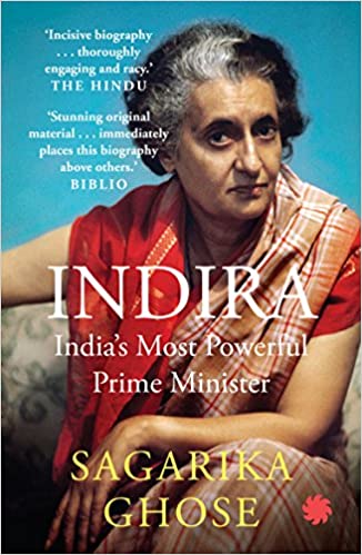 INDIRA: INDIA'S MOST POWERFUL PRIME MINISTER